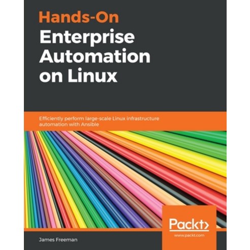 Hands-On Enterprise Automation on Linux Paperback, Packt Publishing