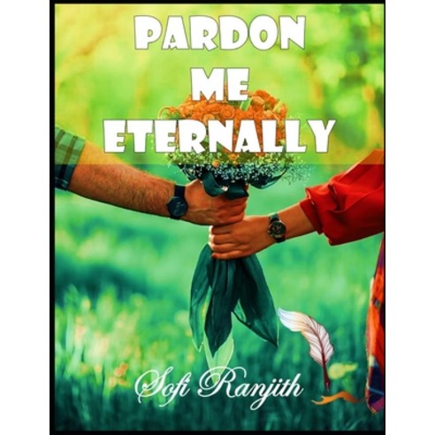 (영문도서) Pardon Me Eternally Paperback, Independently Published, English, 9798323737277