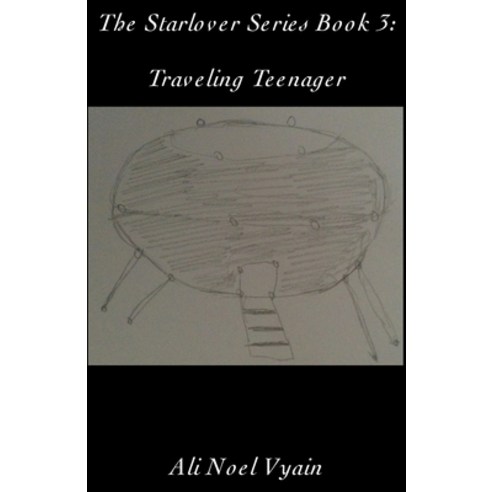 (영문도서) Traveling Teenager Paperback, Ali Noel Vyain, English, 9798201006501