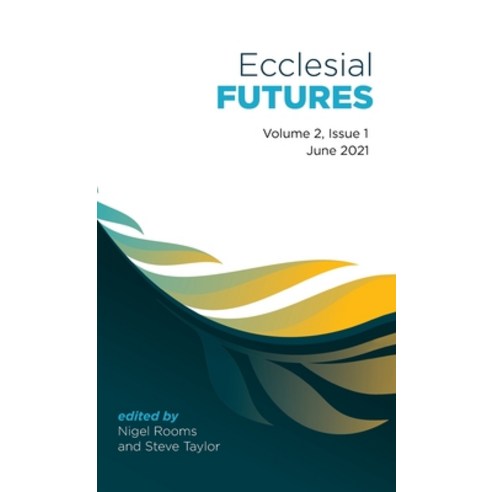 (영문도서) Ecclesial Futures: Volume 2 Issue 1 Hardcover, Pickwick Publications, English, 9781666715903
