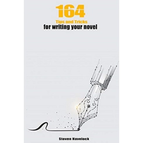 (영문도서) 164 Tips and Tricks for Writing your Novel Paperback, Dynamicink09, English, 9781916559141