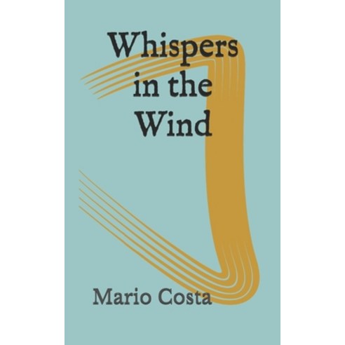 Whispers in the Wind Paperback, Independently Published, English, 9798562837318