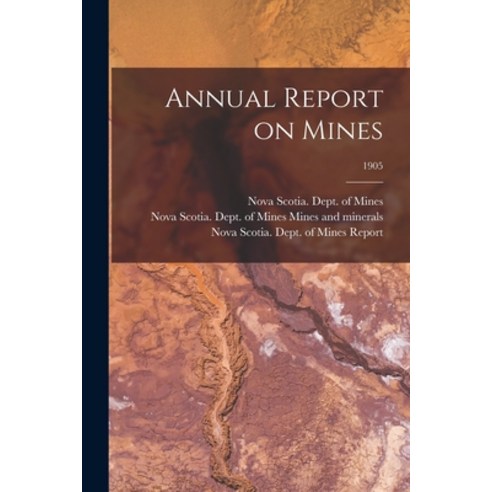 (영문도서) Annual Report on Mines; 1905 Paperback, Legare Street Press, English, 9781015335141