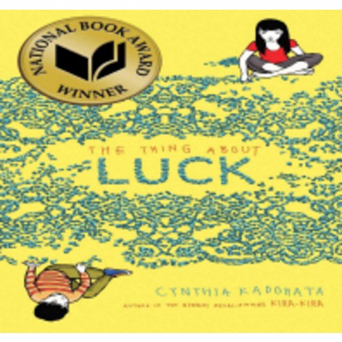 The Thing about Luck (2013 National Book Award Winner), Atheneum Books for Young Readers