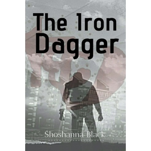 The Iron Dagger Paperback, Jessica M. Kirkpatrick, English, 9781393007623