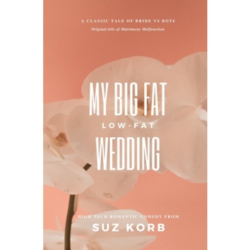 My Big Fat Low-Fat Wedding Paperback, Createspace Independent Pub..., English, 9781482783742