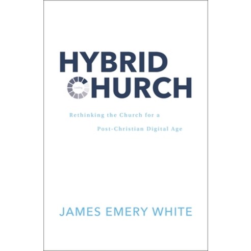 (영문도서) Hybrid Church: Rethinking the Church for a Post-Christian Digital Age Hardcover, Zondervan, English, 9780310142966