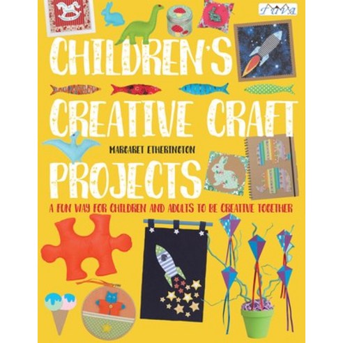 (영문도서) Children''s Creative Craft Projects Paperback, Tuva Publishing, English, 9786059192583
