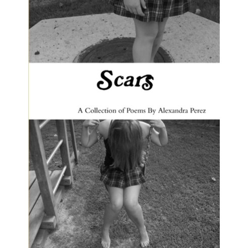 (영문도서) Scars Paperback, Lulu.com, English, 9781300545729