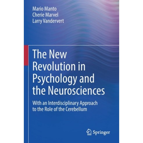 (영문도서) The New Revolution in Psychology and the Neurosciences: With an Interdisciplinary Approach to... Paperback, Springer, English, 9783031060953
