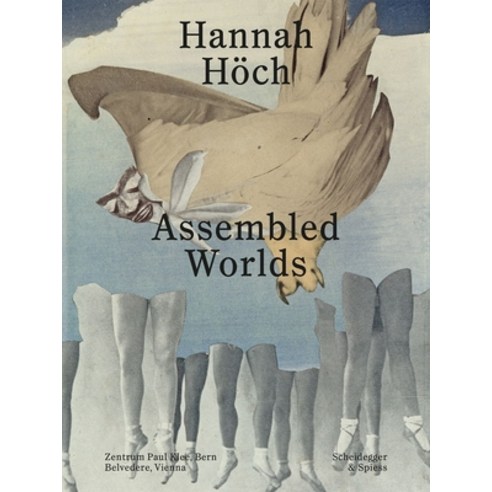 (영문도서) Hannah Höch: Assembled Worlds Paperback, Scheidegger and Spiess, English, 9783039421725