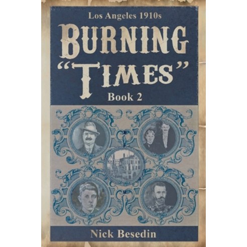 Los Angeles 1910s: Burning "Times" Paperback, Independently Published, English, 9798571132107