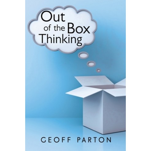 (영문도서) Out of the Box Thinking Paperback, Olympia Publishers, English, 9781800744554