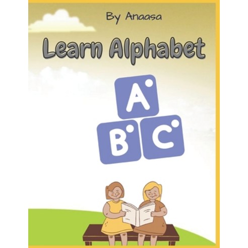 (영문도서) Learn Alphabet ABC Paperback, Independently Published, English, 9798476611615
