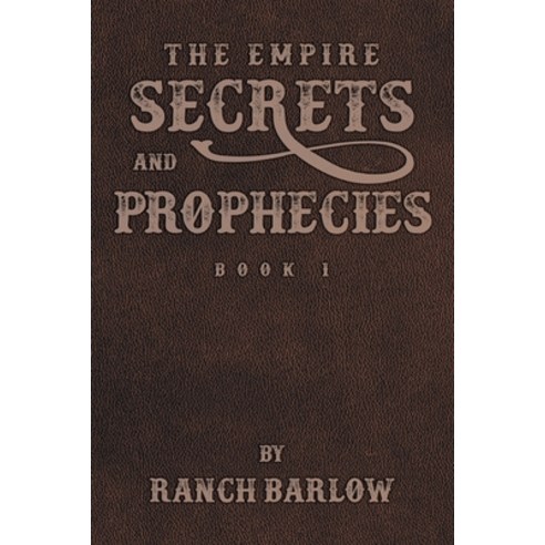 (영문도서) Secrets and Prophecies Paperback, Milton & Hugo LLC, English, 9798892850742
