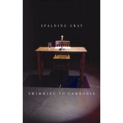 (영문도서) Swimming to Cambodia Paperback, Theatre Communications Group, English, 9781559362542