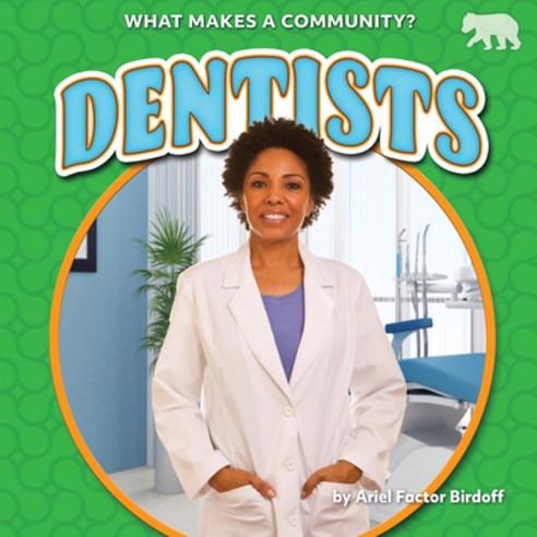 (영문도서) Dentists Library Binding, Bearcub Books, English, 9781647479237