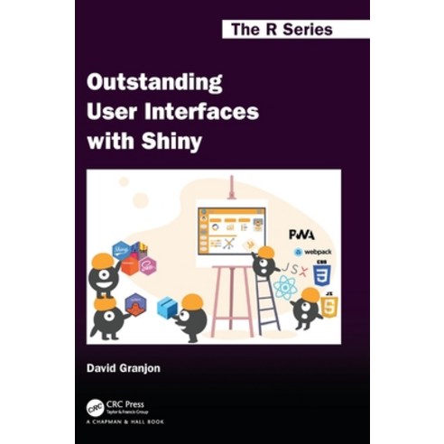 (영문도서) Outstanding User Interfaces with Shiny Hardcover, CRC Press, English, 9780367645267