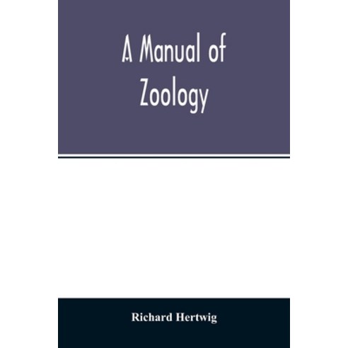 A manual of zoology Paperback, Alpha Edition
