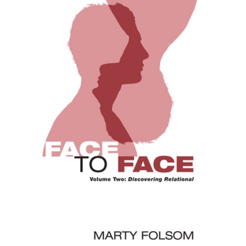 (영문도서) Face to Face Volume Two: Discovering Relational Hardcover, Wipf & Stock Publishers, English, 9781498269735