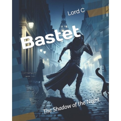 (영문도서) Bastet: The Shadow of the Night Paperback, Independently Published, English, 9798879959772