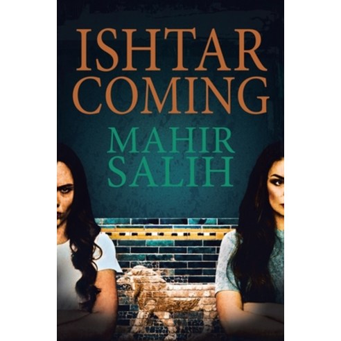 Ishtar Coming Paperback, Xlibris UK