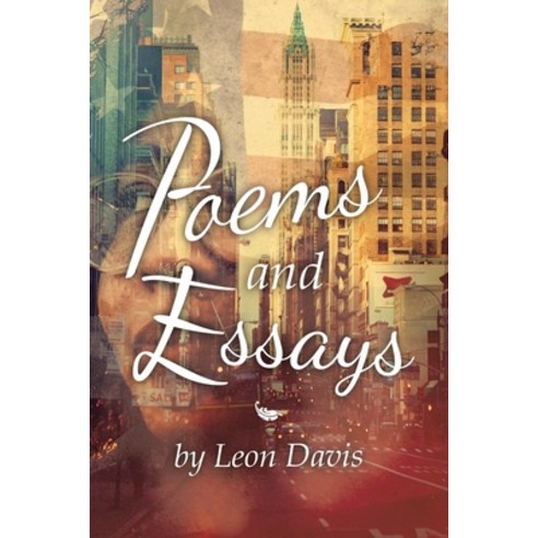 (영문도서) Poems and Essays by Leon Davis Paperback, Authorhouse, English, 9798823016384
