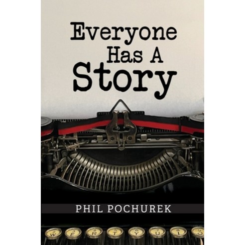 (영문도서) Everyone Has A Story Paperback, Luminare Press, English, 9781643889757