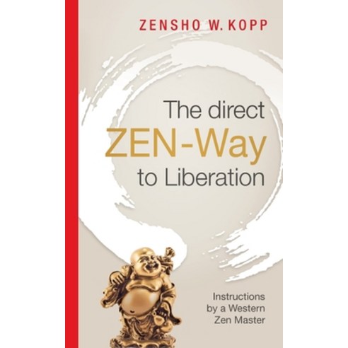 The direct ZEN-Way to Liberation Paperback, Books on Demand, English, 9783752641158