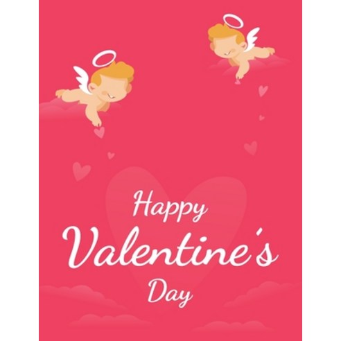 Happy Valentine''s Day: Thoughtful Valentine''s Day Gifts Idea. Valentine''s Day Coloring Book For Adults. Paperback, Independently Published, English, 9798592601392