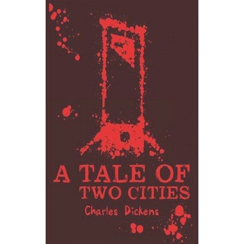 A Tale of Two Cities Paperback, Independently Published, English, 9798562714022
