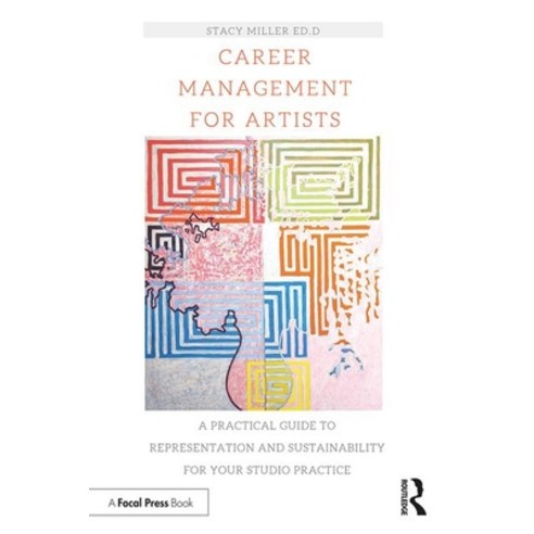 Career Management for Artists: A Practical Guide to Representation and Sustainability for Your Studi... Paperback, Routledge