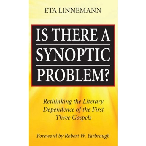 Is There A Synoptic Problem? Hardcover, Wipf & Stock Publishers