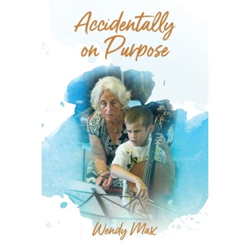 Accidentally on Purpose: Becoming a Cello Teacher Paperback, Booktrail Publishing