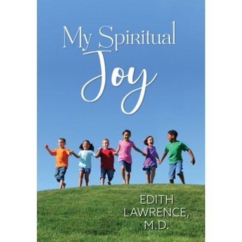 (영문도서) My Spiritual Joy Hardcover, Palmetto Publishing, English, 9798822931091