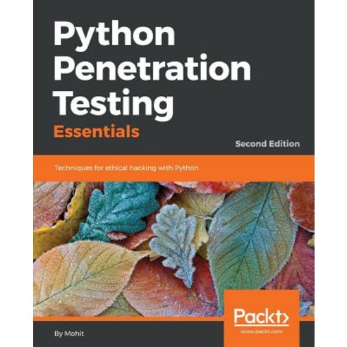 Python Penetration Testing Essentials Paperback, Packt Publishing ...