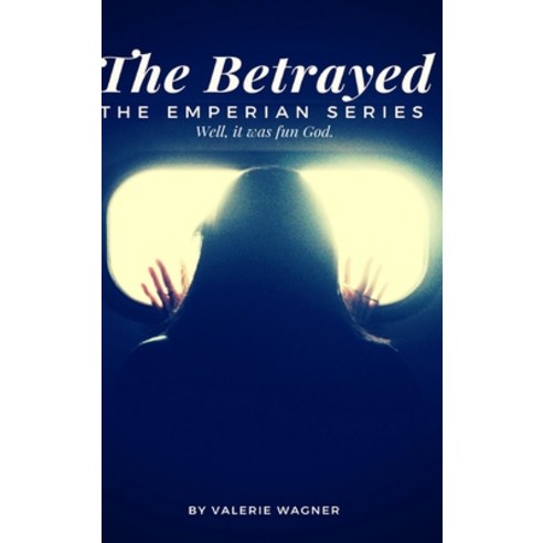 The Betrayed (Book Three) Hardcover, Blurb, English, 9780464326779