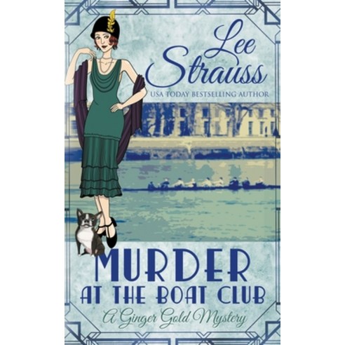 (영문도서) Murder at the Boat Club Paperback, Lee Strauss, English, 9781774093986