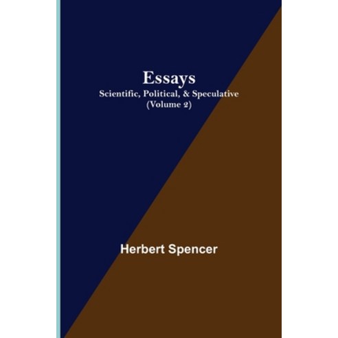 (영문도서) Essays: Scientific Political & Speculative; (Volume 2) Paperback, Alpha Edition, English, 9789354942525