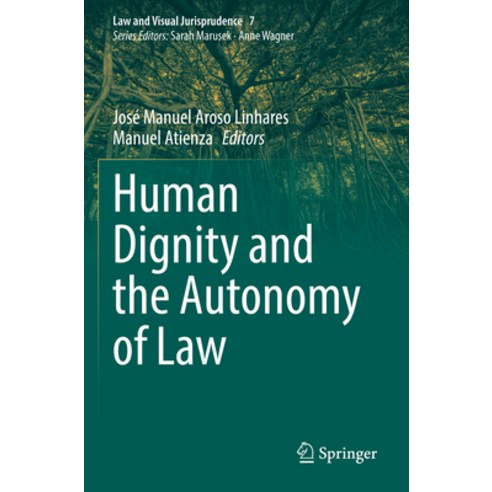 (영문도서) Human Dignity and the Autonomy of Law Paperback, Springer, English, 9783031148262