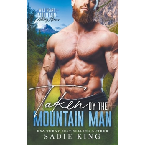 (영문도서) Taken by the Mountain Man Paperback, Sadie King, English, 9798223334569