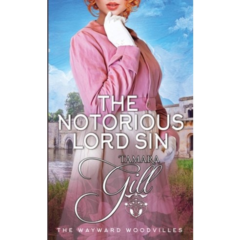 (영문도서) The Notorious Lord Sin Paperback, Tamara Gill, English, 9780645725797