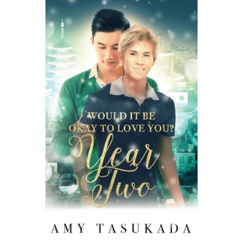 Year Two (Would it Be Okay to Love You?) Paperback, Macarons & Tea Publishing, English, 9781948361262