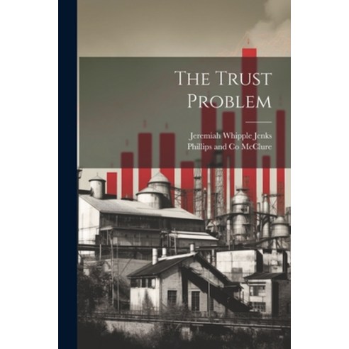 (영문도서) The Trust Problem Paperback, Legare Street Press, English, 9781021897800