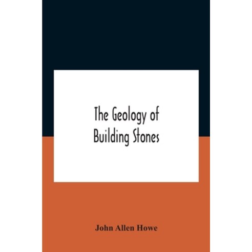 The Geology Of Building Stones Paperback, Alpha Edition, English, 9789354184765