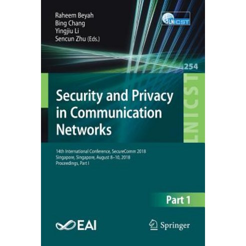 (영문도서) Security and Privacy in Communication Networks: 14th International Conference Securecomm 201... Paperback, Springer, English, 9783030017002