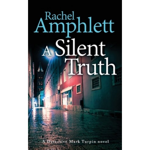 (영문도서) A Silent Truth: A Detective Mark Turpin murder mystery Paperback, Saxon Publishing, English, 9781913498856