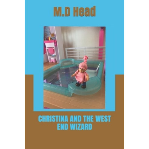 (영문도서) Christina and the West End Wizard Paperback, Independently Published, English, 9798524249302