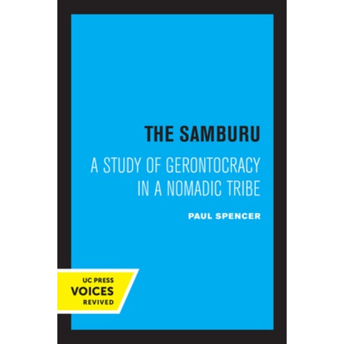 (영문도서) The Samburu: A Study of Gerontocracy in a Nomadic Tribe Paperback, University of California Press, English, 9780520337084