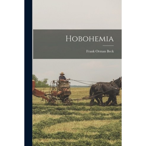 (영문도서) Hobohemia Paperback, Hassell Street Press, English, 9781015075931